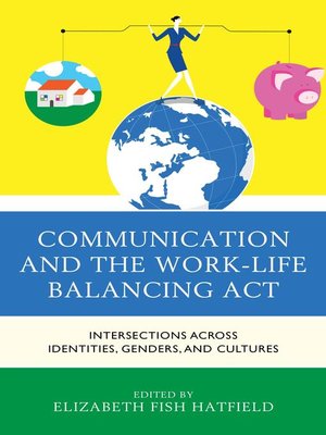 cover image of Communication and the Work-Life Balancing Act